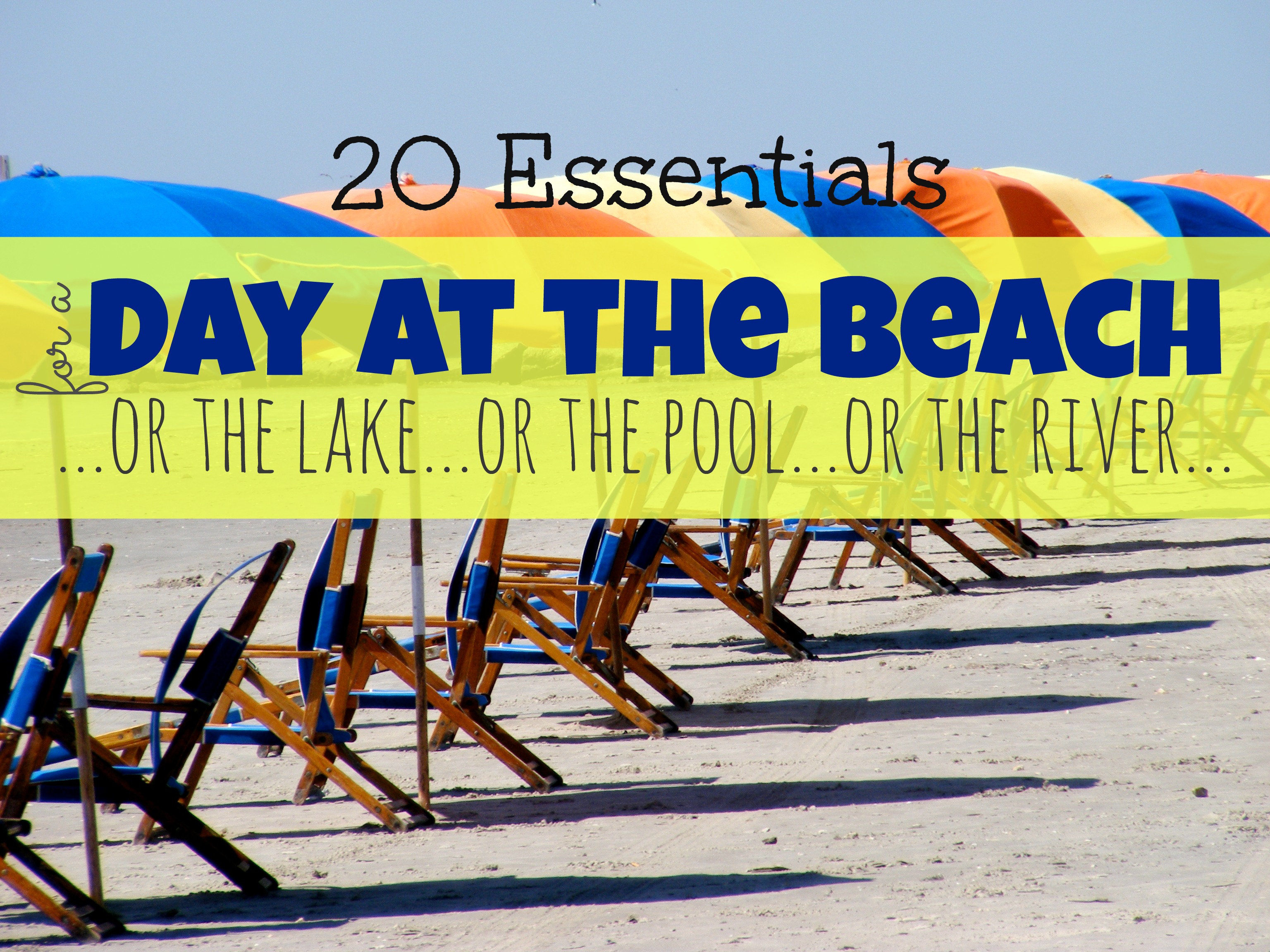 20 Essentials for Your Day at the Beach You Need