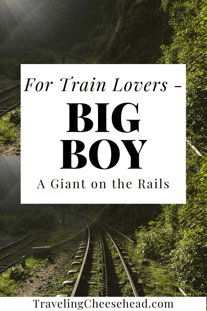 Big Boy: a Giant on the Rails