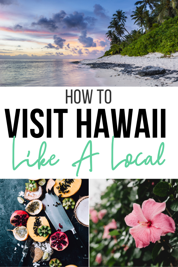 visit Hawaii like a local