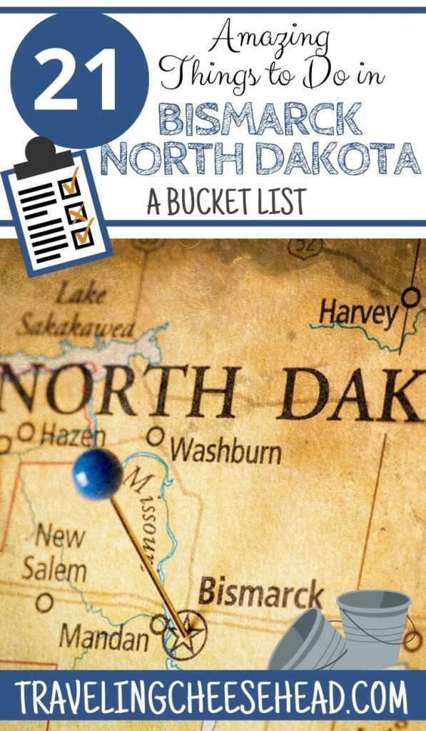 21 Things to do in Bismarck ND: A Bucket List