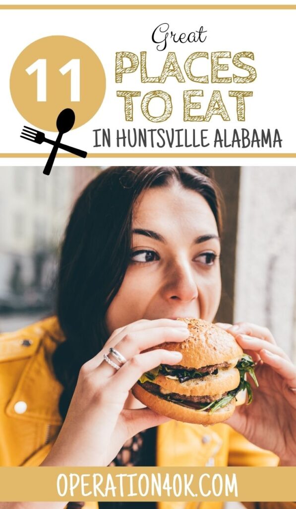 11 Great Places to Eat in Huntsville, Alabama