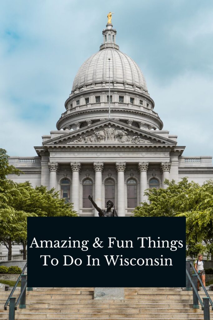 Amazing and Fun Things to Do in Wisconsin