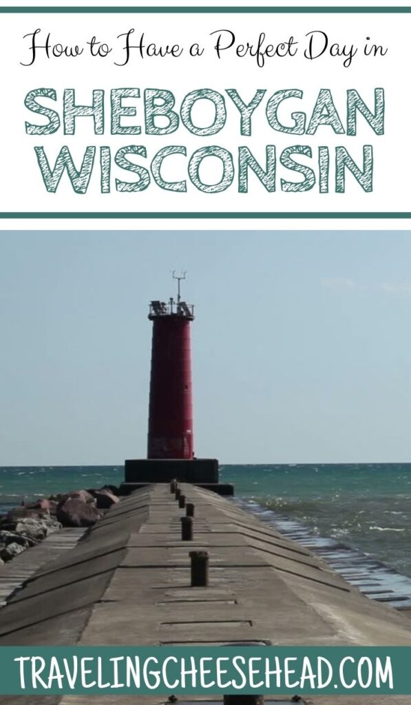 How to Have a Perfect Day In Sheboygan Wisconsin
