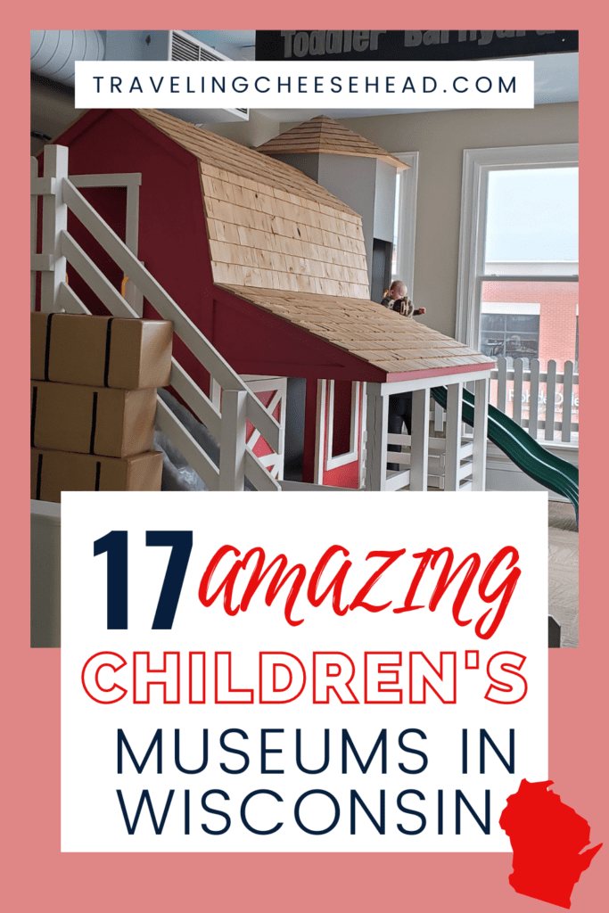 17 of the Best Children's Museums in Wisconsin