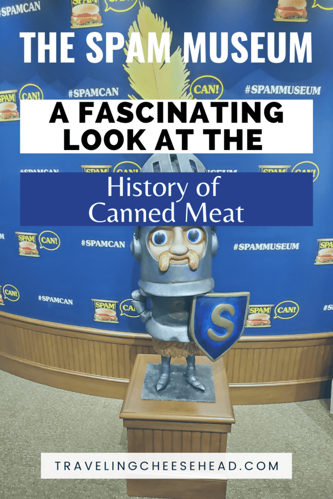 Spam Museum: A Fascinating Look at the History of Canned Meat