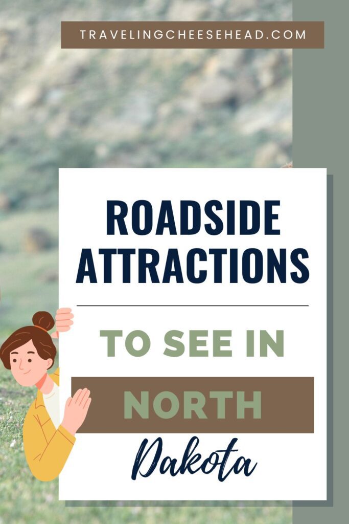 Roadside Attractions North Dakota: A Guide to 11 Unique Stops Along the Way