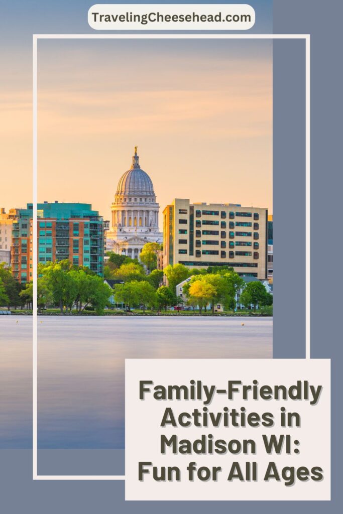 Family-Friendly Activities in Madison WI Cover Image