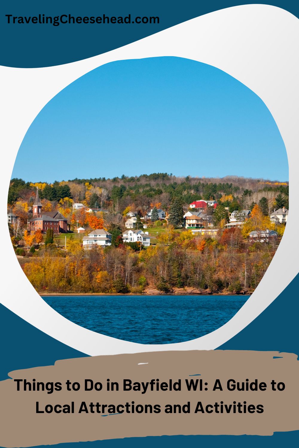 Things to Do in Bayfield WI A Guide to Local Attractions and