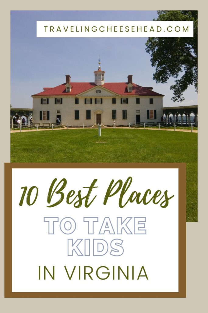 10 Best Places to Take Kids in Virginia Cover Image