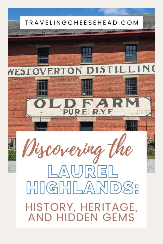 Discovering the Laurel Highlands: History, Heritage, and Hidden Gems Cover Image