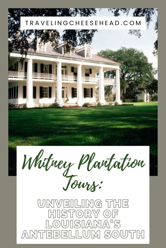 Whitney Plantation Tours: Unveiling the History of Louisiana's Antebellum South Cover Image