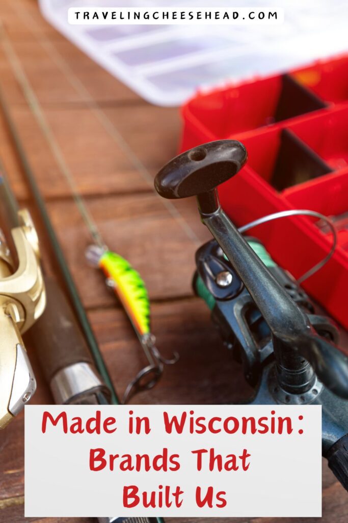 Made in Wisconsin: Brands That Built Us Cover Image