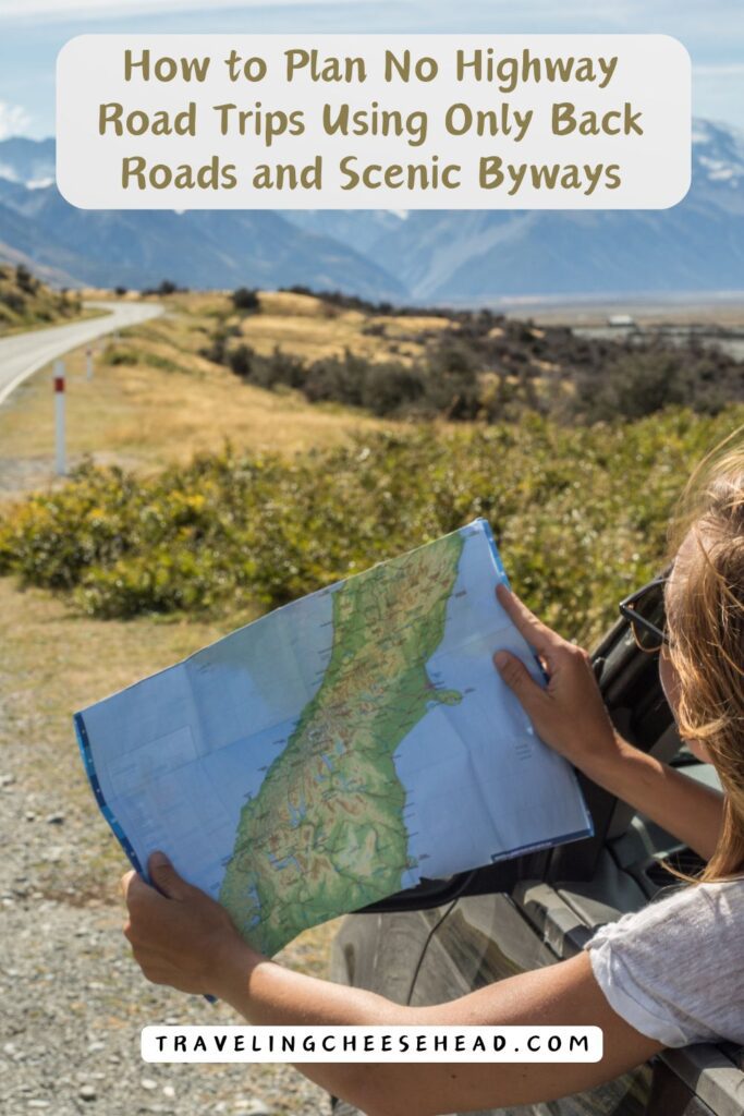 How to Plan No Highway Road Trips Using Only Back Roads and Scenic Byways Cover Image