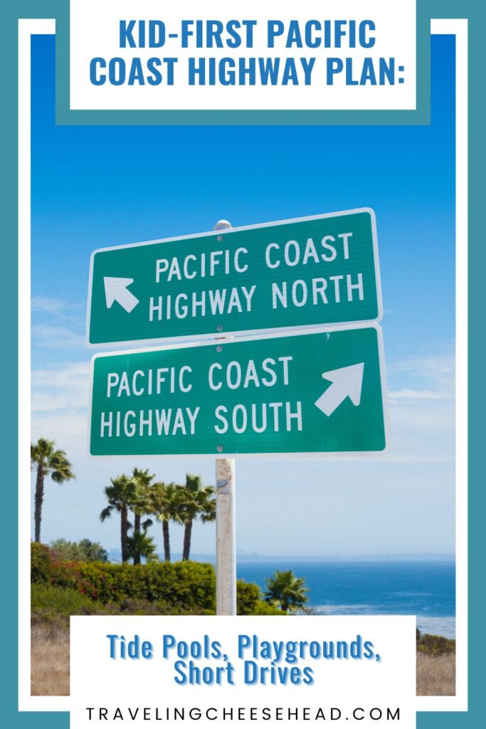 Kid-First Pacific Coast Highway Plan: Tide Pools, Playgrounds, Short Drives Cover Image