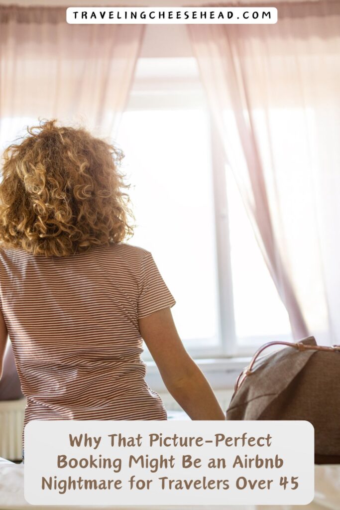 Why That Picture-Perfect Booking Might Be an Airbnb Nightmare for Travelers Over 45 Cover Image